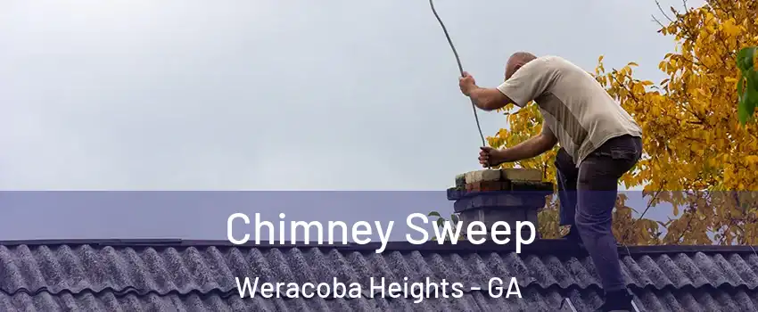 Chimney Sweep Weracoba Heights - GA