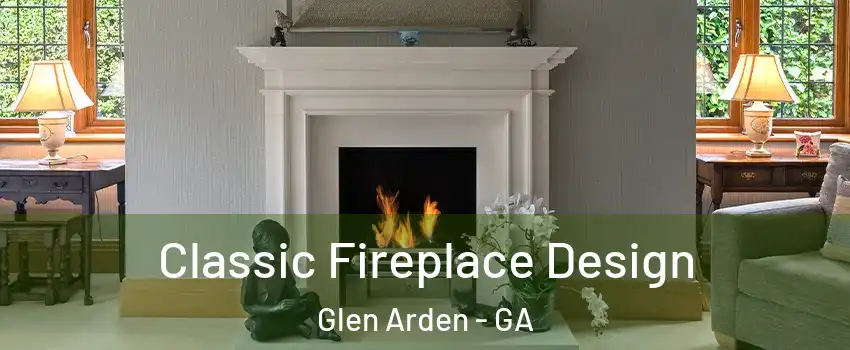Classic Fireplace Design Glen Arden - GA