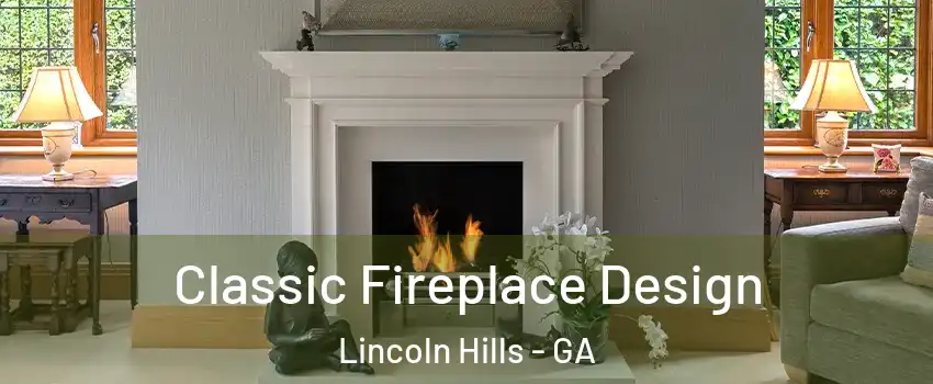 Classic Fireplace Design Lincoln Hills - GA