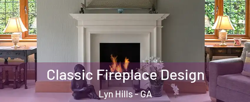 Classic Fireplace Design Lyn Hills - GA