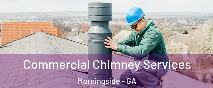 Commercial Chimney Services Morningside - GA