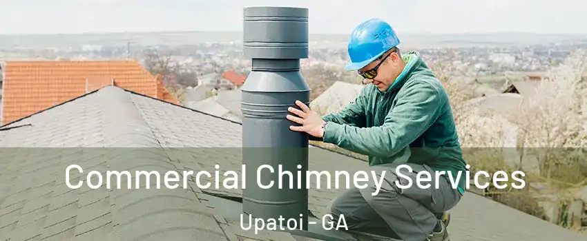 Commercial Chimney Services Upatoi - GA