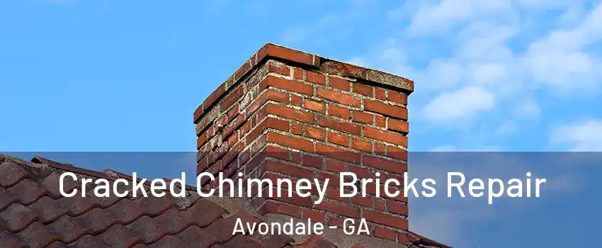 Cracked Chimney Bricks Repair Avondale - GA