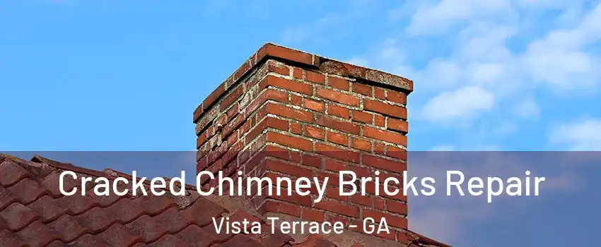 Cracked Chimney Bricks Repair Vista Terrace - GA