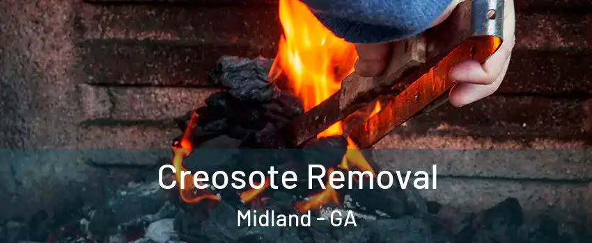 Creosote Removal Midland - GA