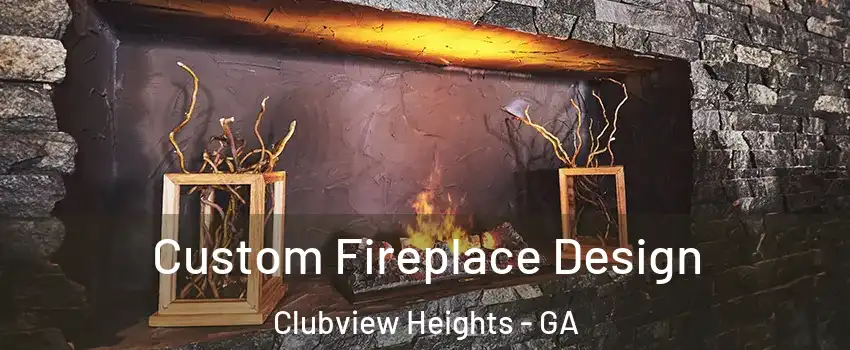 Custom Fireplace Design Clubview Heights - GA