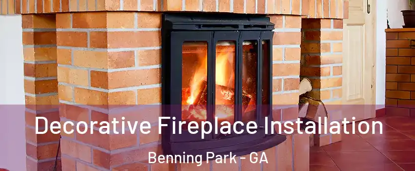 Decorative Fireplace Installation Benning Park - GA
