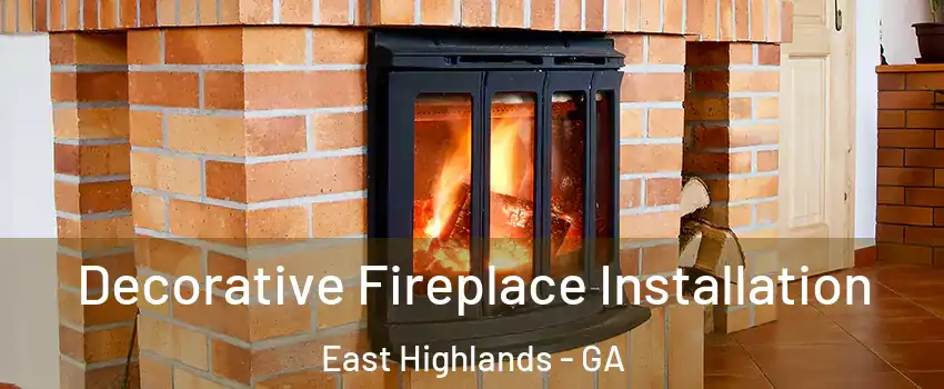 Decorative Fireplace Installation East Highlands - GA