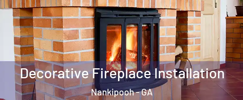 Decorative Fireplace Installation Nankipooh - GA