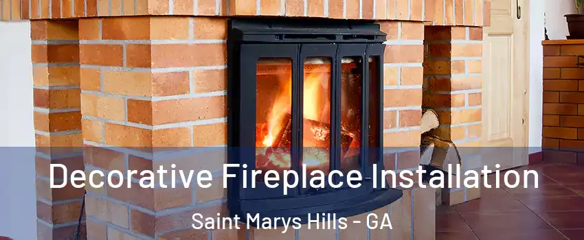 Decorative Fireplace Installation Saint Marys Hills - GA