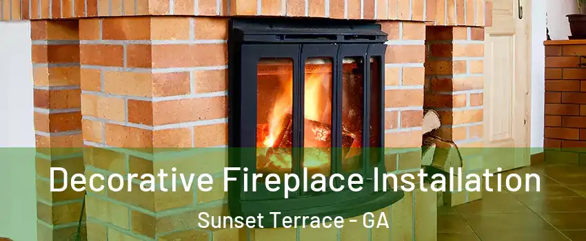 Decorative Fireplace Installation Sunset Terrace - GA