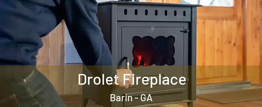 Drolet Fireplace Barin - GA
