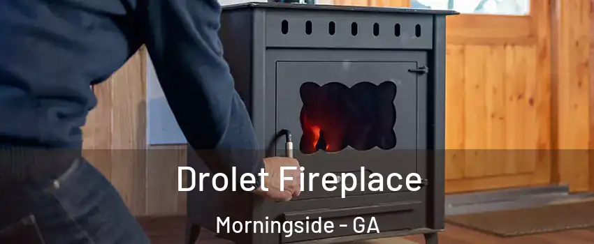 Drolet Fireplace Morningside - GA