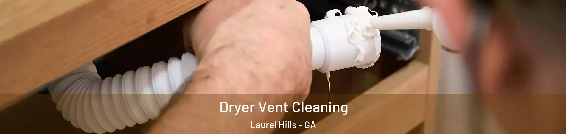 Dryer Vent Cleaning Laurel Hills - GA