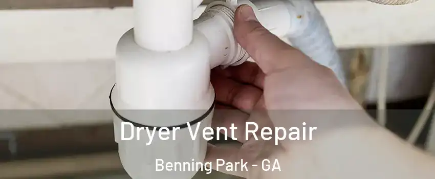 Dryer Vent Repair Benning Park - GA