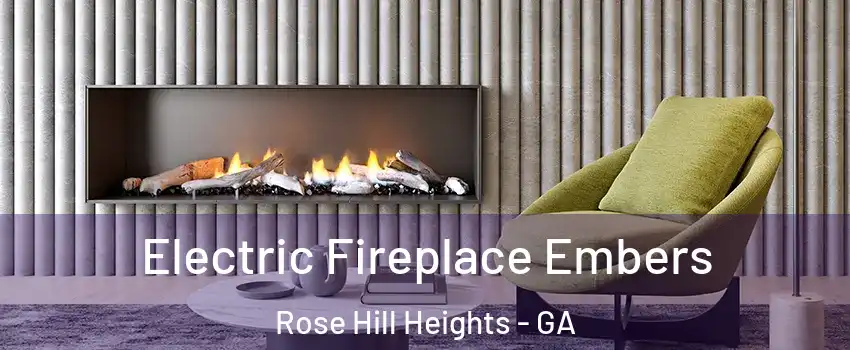 Electric Fireplace Embers Rose Hill Heights - GA