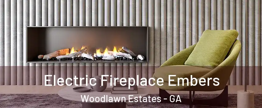 Electric Fireplace Embers Woodlawn Estates - GA