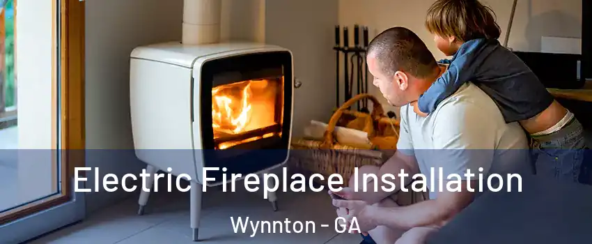 Electric Fireplace Installation Wynnton - GA