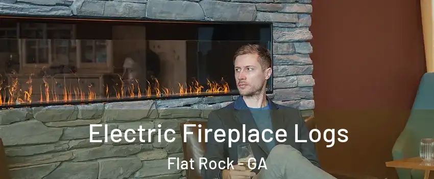 Electric Fireplace Logs Flat Rock - GA