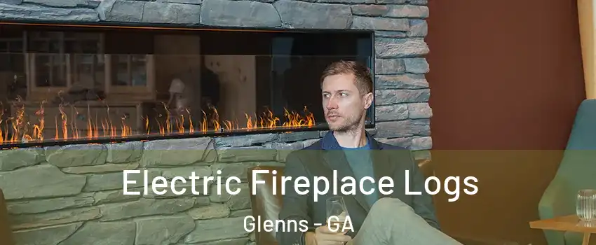 Electric Fireplace Logs Glenns - GA