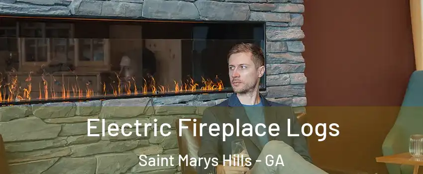 Electric Fireplace Logs Saint Marys Hills - GA