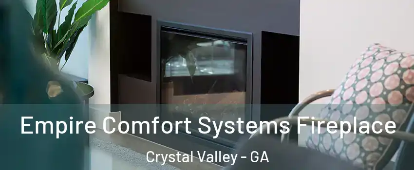 Empire Comfort Systems Fireplace Crystal Valley - GA