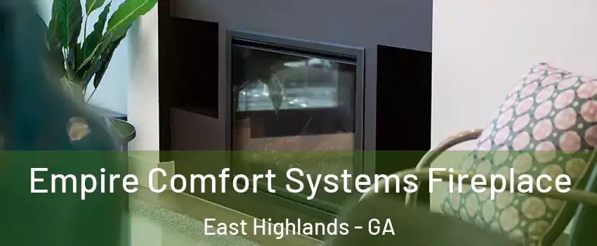 Empire Comfort Systems Fireplace East Highlands - GA