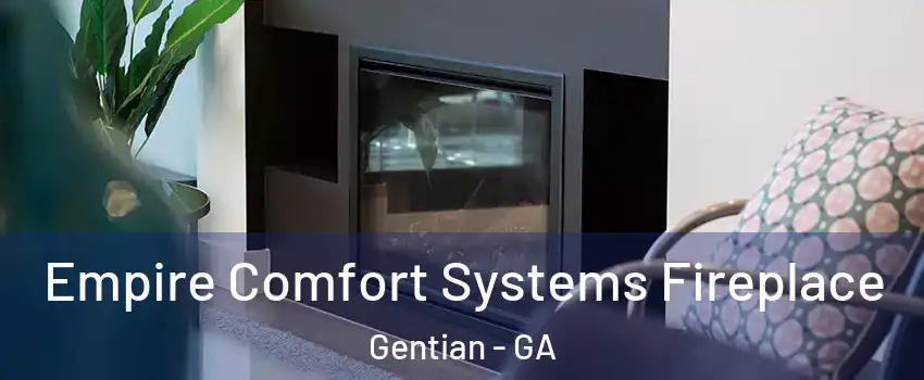 Empire Comfort Systems Fireplace Gentian - GA