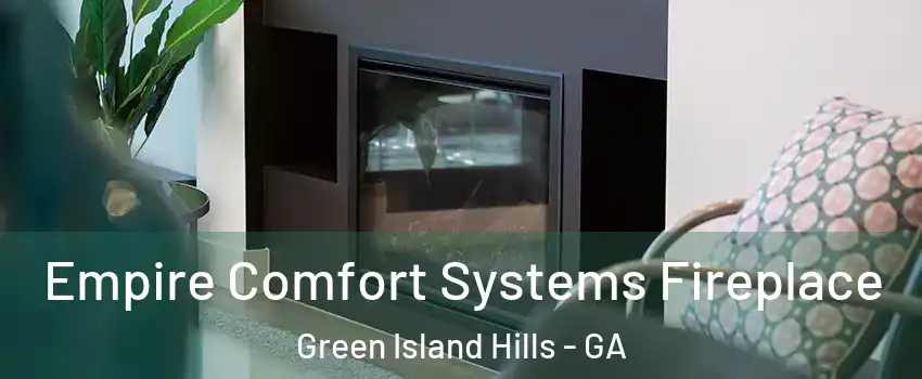 Empire Comfort Systems Fireplace Green Island Hills - GA