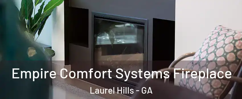 Empire Comfort Systems Fireplace Laurel Hills - GA