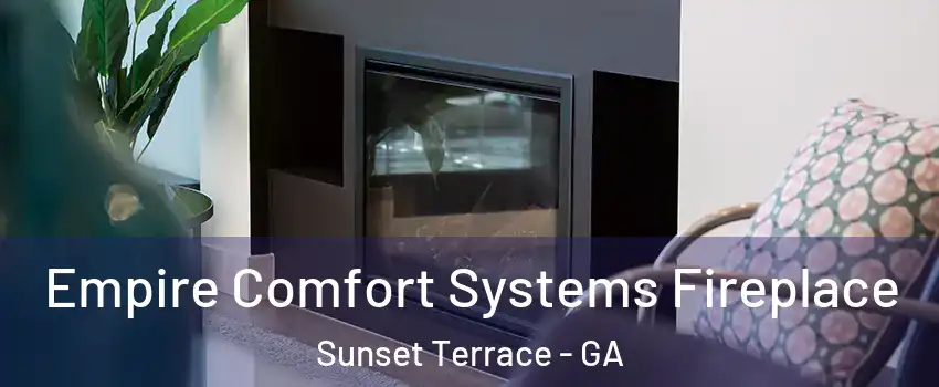 Empire Comfort Systems Fireplace Sunset Terrace - GA