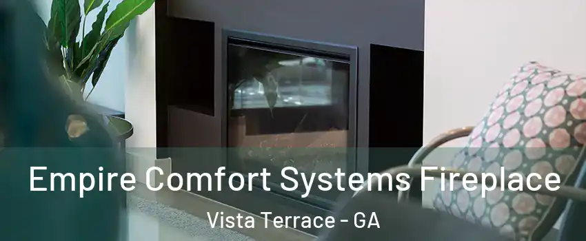 Empire Comfort Systems Fireplace Vista Terrace - GA