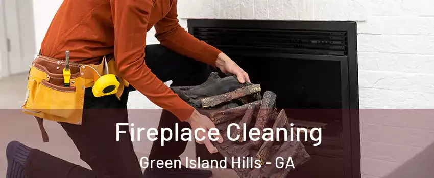 Fireplace Cleaning Green Island Hills - GA
