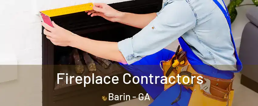 Fireplace Contractors Barin - GA