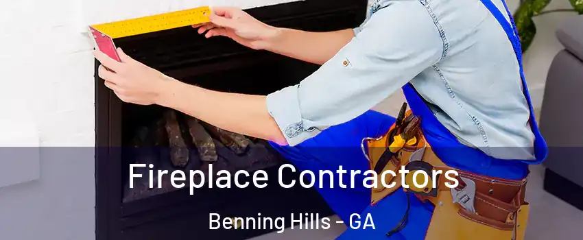 Fireplace Contractors Benning Hills - GA
