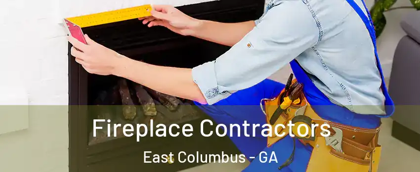 Fireplace Contractors East Columbus - GA