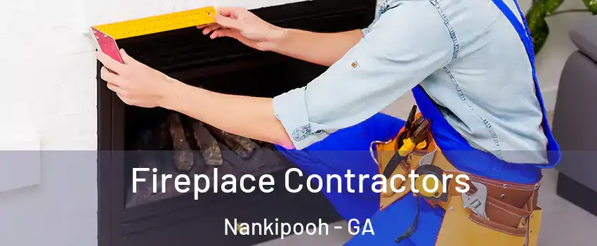 Fireplace Contractors Nankipooh - GA