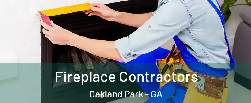 Fireplace Contractors Oakland Park - GA