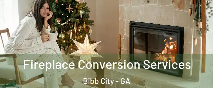 Fireplace Conversion Services Bibb City - GA