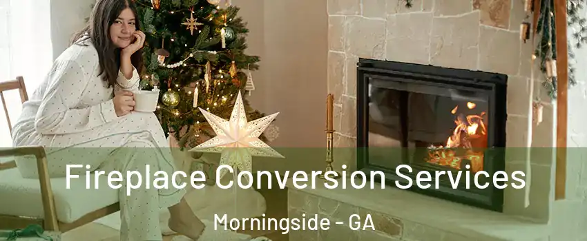 Fireplace Conversion Services Morningside - GA