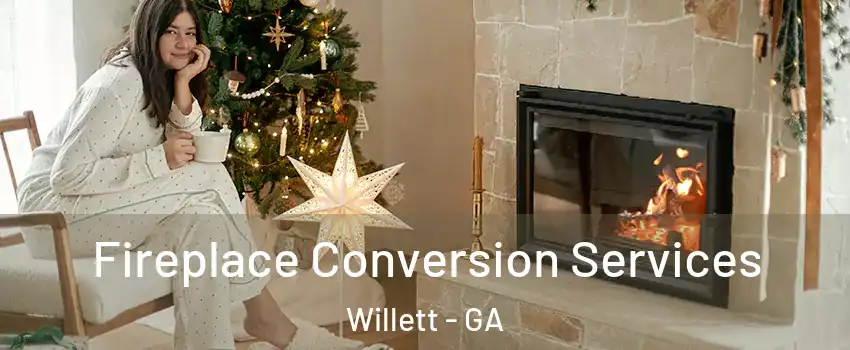 Fireplace Conversion Services Willett - GA