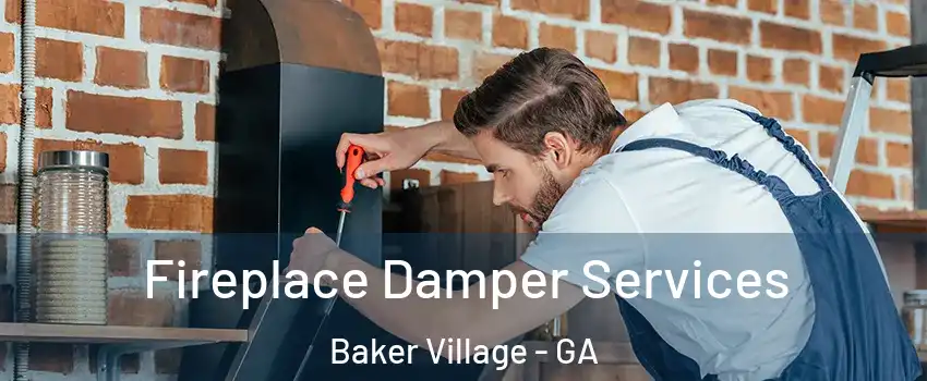 Fireplace Damper Services Baker Village - GA