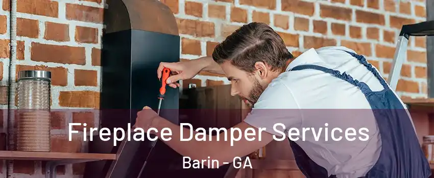 Fireplace Damper Services Barin - GA