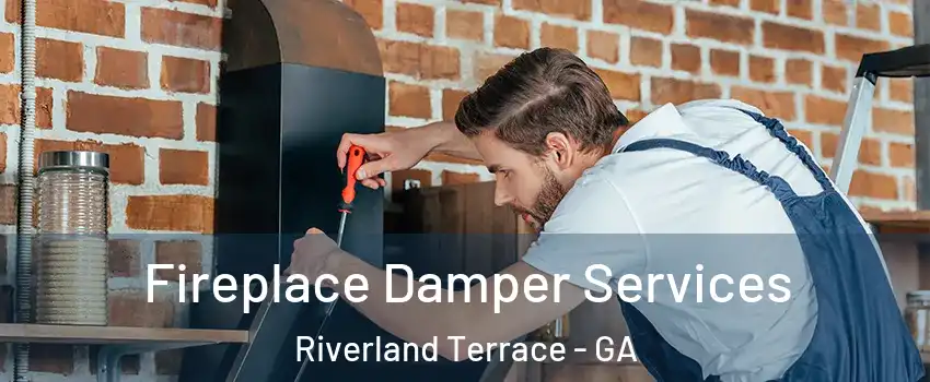 Fireplace Damper Services Riverland Terrace - GA