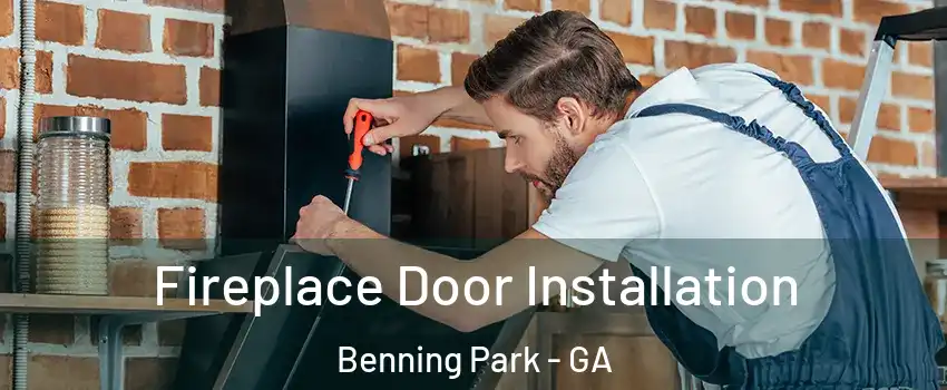 Fireplace Door Installation Benning Park - GA