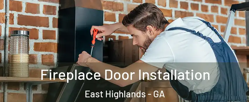 Fireplace Door Installation East Highlands - GA