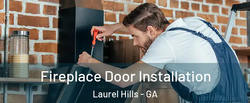 Fireplace Door Installation Laurel Hills - GA