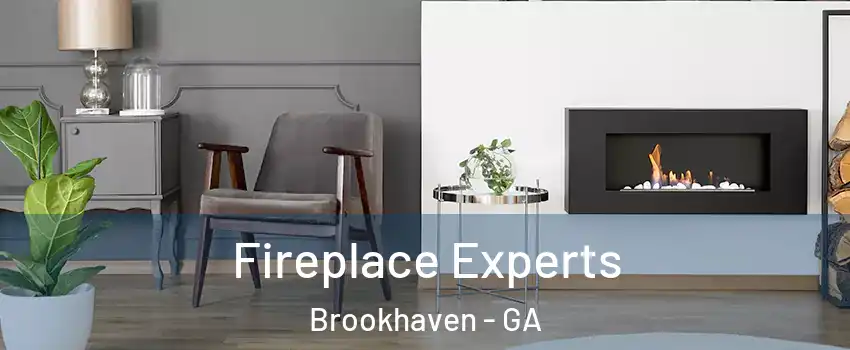Fireplace Experts Brookhaven - GA