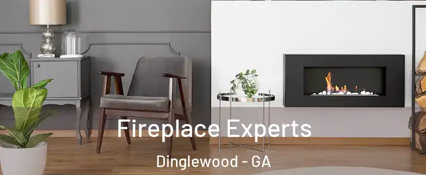Fireplace Experts Dinglewood - GA