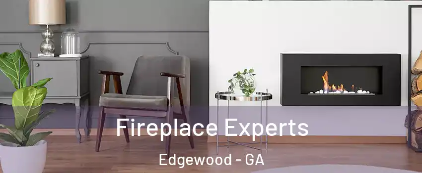 Fireplace Experts Edgewood - GA